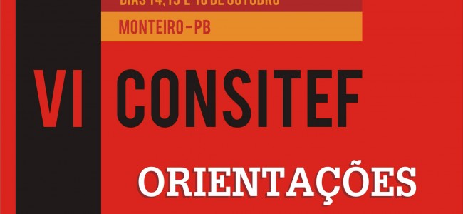 Orientações sobre o VI CONSINTEF que acontecerá em Monteiro, nos dias 14, 15 e 16 de outubro.