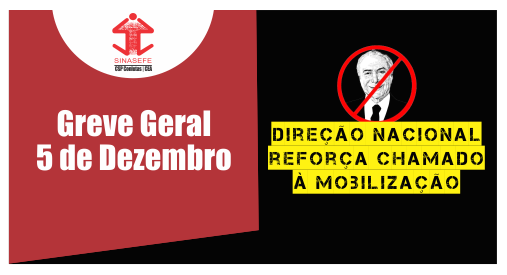 INFORME SINTEFPB – Nosso sindicato segue orientação do SINASEFE e mantém a greve nacional do dia 05 de dezembro.