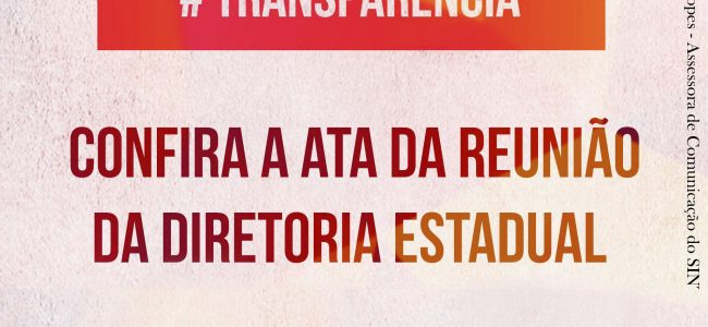 Confira a ata da reunião da Diretoria Estadual do SINTEFPB no dia 26 de Janeiro.