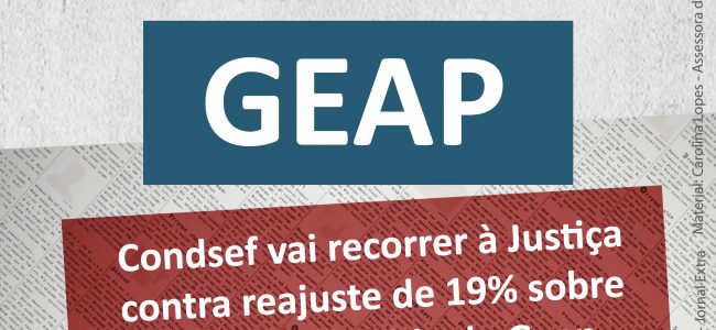 Condsef vai recorrer à Justiça contra reajuste de 19% sobre planos de saúde da Geap