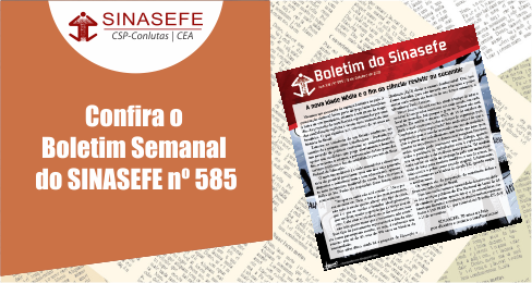 Confira o Boletim nº 585 do SINASEFE, que aborda a ameaça de extinção das carreiras do PCCTAE e do EBTT e a consulta do Ministério da Educação (MEC) sobre as Diretrizes Curriculares Nacionais; além de trazer uma análise de conjuntura dos plantonistas.