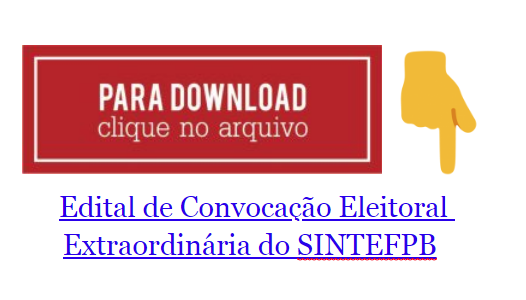 Edital de Convocação Eleitoral do SINTEFPB – substituição ao Edital lançado no dia 12 de setembro 2018