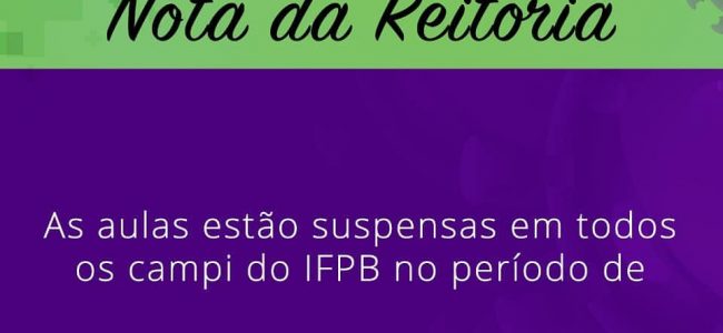 Reitoria suspende as aulas de todos os campi do IFPB de 17/03 a 12/04