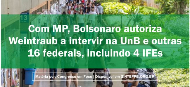 Com MP, Bolsonaro autoriza Weintraub a intervir na UnB e outras 16 federais