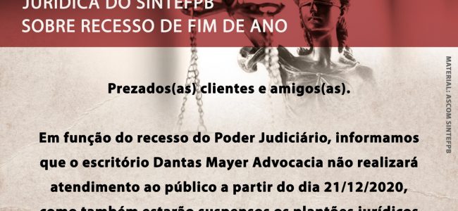Recesso da assessoria jurídica do SINTEFPB: de 21 de dezembro a 04 de janeiro. Confira.