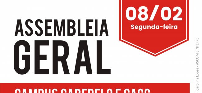 08/02: Assembleia Geral do Campus Cabedelo e CACC, às 9 h.