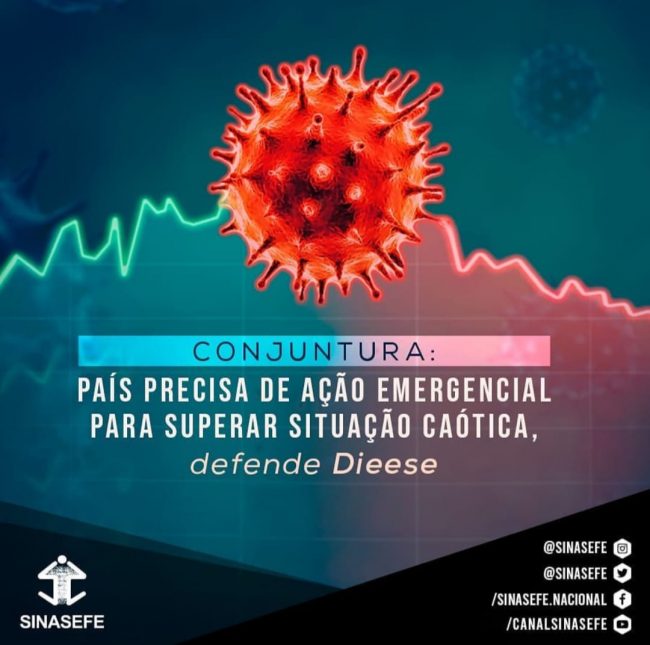 • SOCIEDADE • POLÍTICA | Conjuntura: país precisa de ação emergencial para superar situação caótica, defende Dieese
