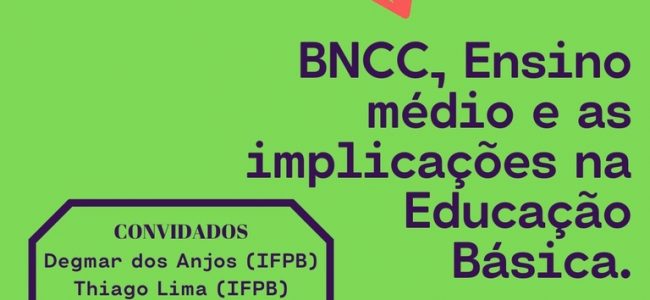 14/05 Às 17h: IFPB promove live sobre a Base Nacional Comum Curricular