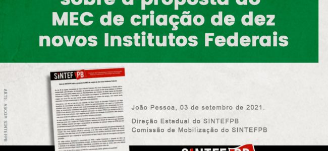 SINTEFPB emite nota sobre a proposta do MEC de criação de dez novos Institutos Federais