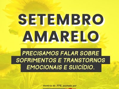 Setembro Amarelo: entrevista sobre prevenção ao suicídio. Psiquiatra e psicóloga do IFPB esclarecem dúvidas da comunidade.