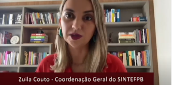 09/09 às 10h: não perca a nossa ASSEMBLEIA GERAL. Confira o chamamento da coordenadora geral do SINTEFPB, Zuila Couto.