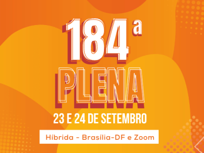 184ª Plenária Nacional: 23 e 24/09, híbrida (Brasília-DF e Zoom)