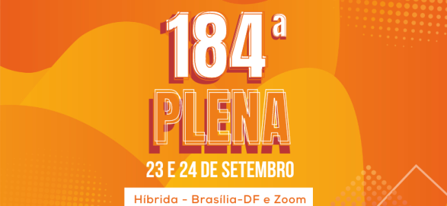 184ª Plenária Nacional: 23 e 24/09, híbrida (Brasília-DF e Zoom)